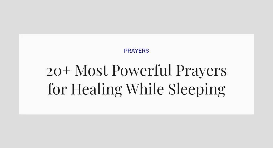 20+ Most Powerful Prayers for Healing While Sleeping