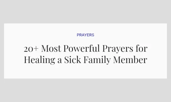 20+ Most Powerful Prayers for Healing a Sick Family Member