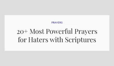 20+ Most Powerful Prayers for Haters with Scriptures
