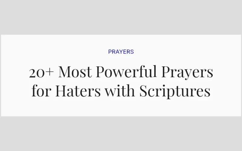 20+ Most Powerful Prayers for Haters with Scriptures