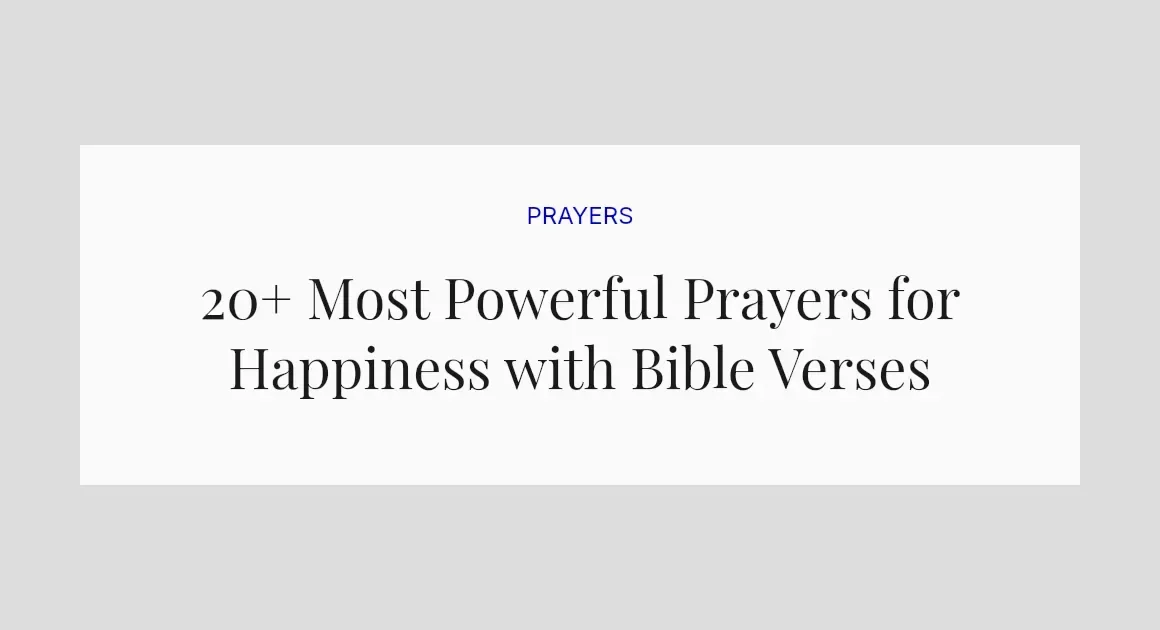 20+ Most Powerful Prayers for Happiness with Bible Verses