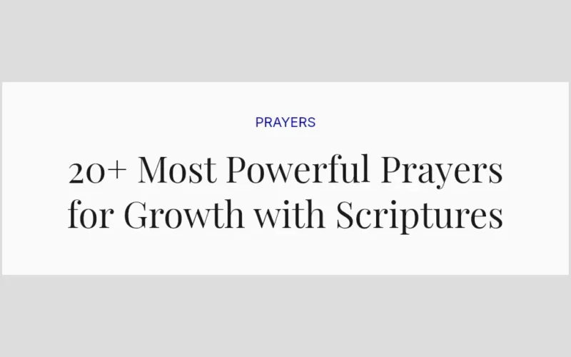 20+ Most Powerful Prayers for Growth with Scriptures