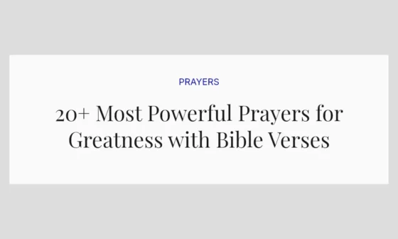 20+ Most Powerful Prayers for Greatness with Bible Verses