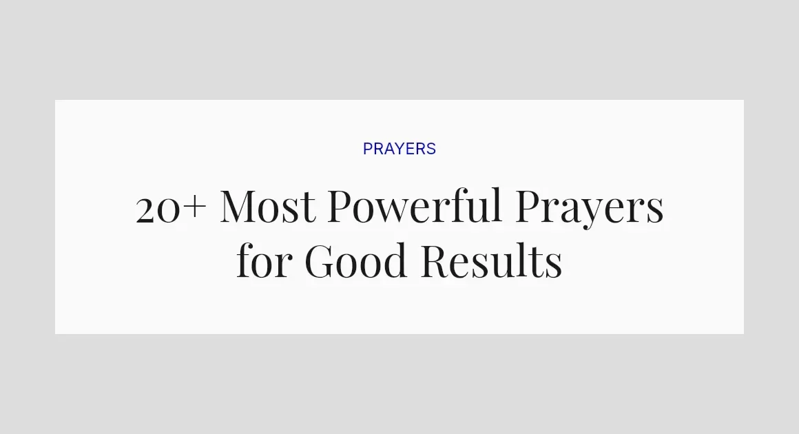 20+ Most Powerful Prayers for Good Results