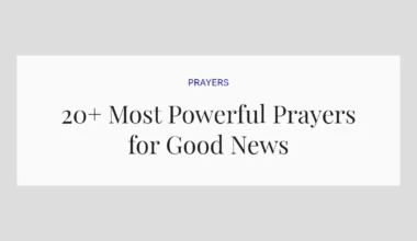 20+ Most Powerful Prayers for Good News