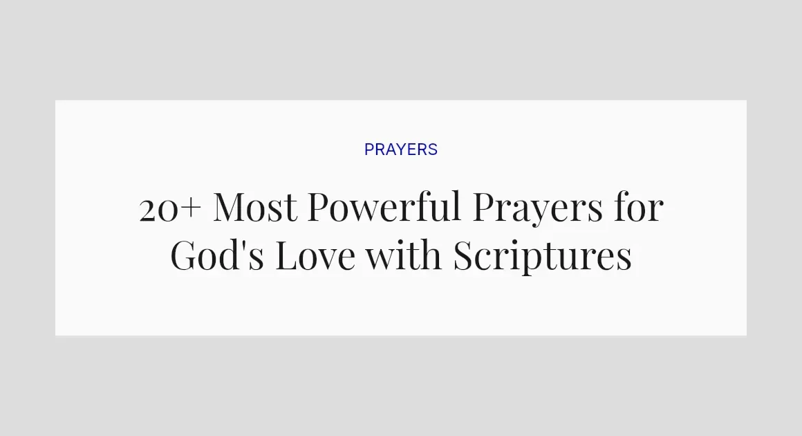 20+ Most Powerful Prayers for God's Love with Scriptures