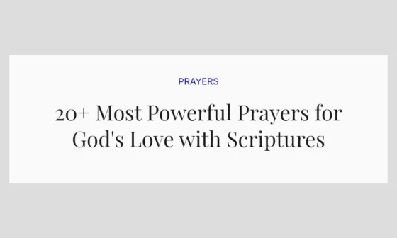 20+ Most Powerful Prayers for God's Love with Scriptures