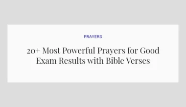 20+ Most Powerful Prayers for Good Exam Results with Bible Verses