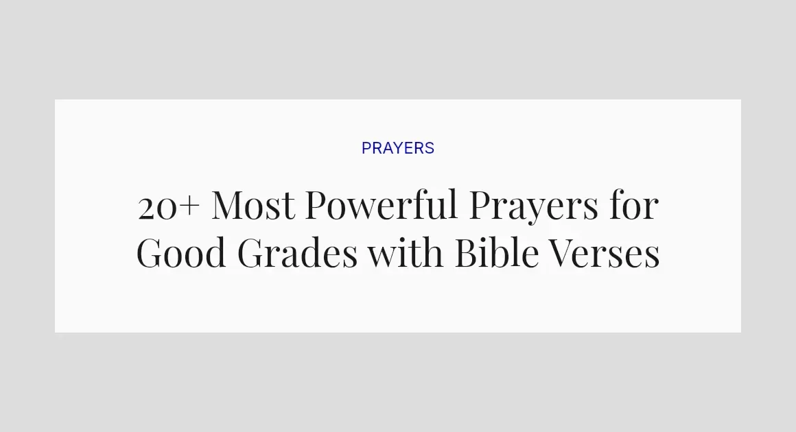 20+ Most Powerful Prayers for Good Grades with Bible Verses