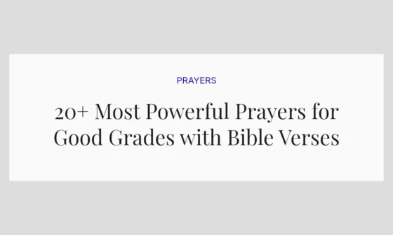 20+ Most Powerful Prayers for Good Grades with Bible Verses