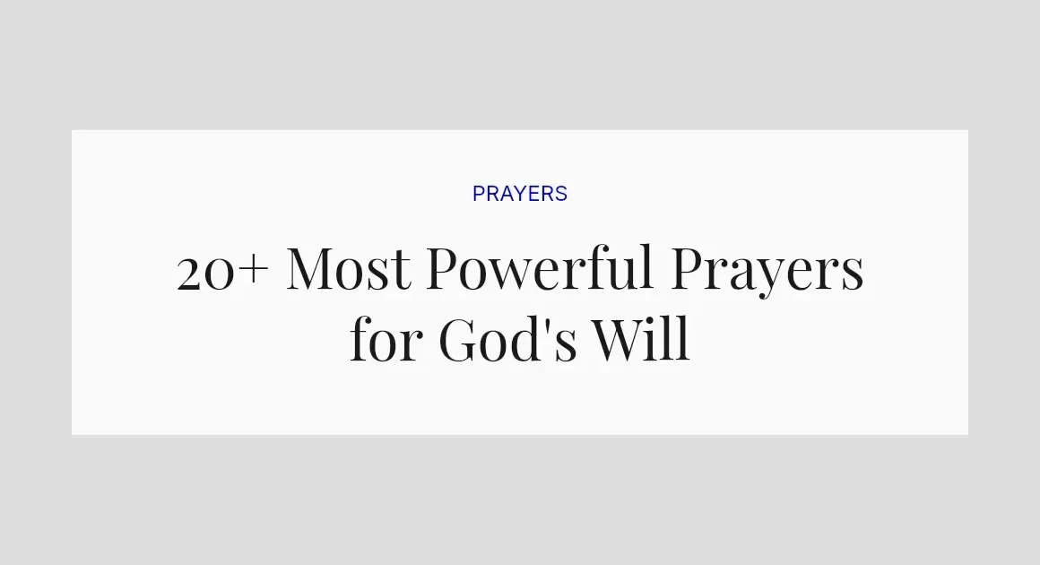20+ Most Powerful Prayers for God's Will