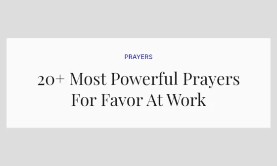 20+ Most Powerful Prayers For Favor At Work