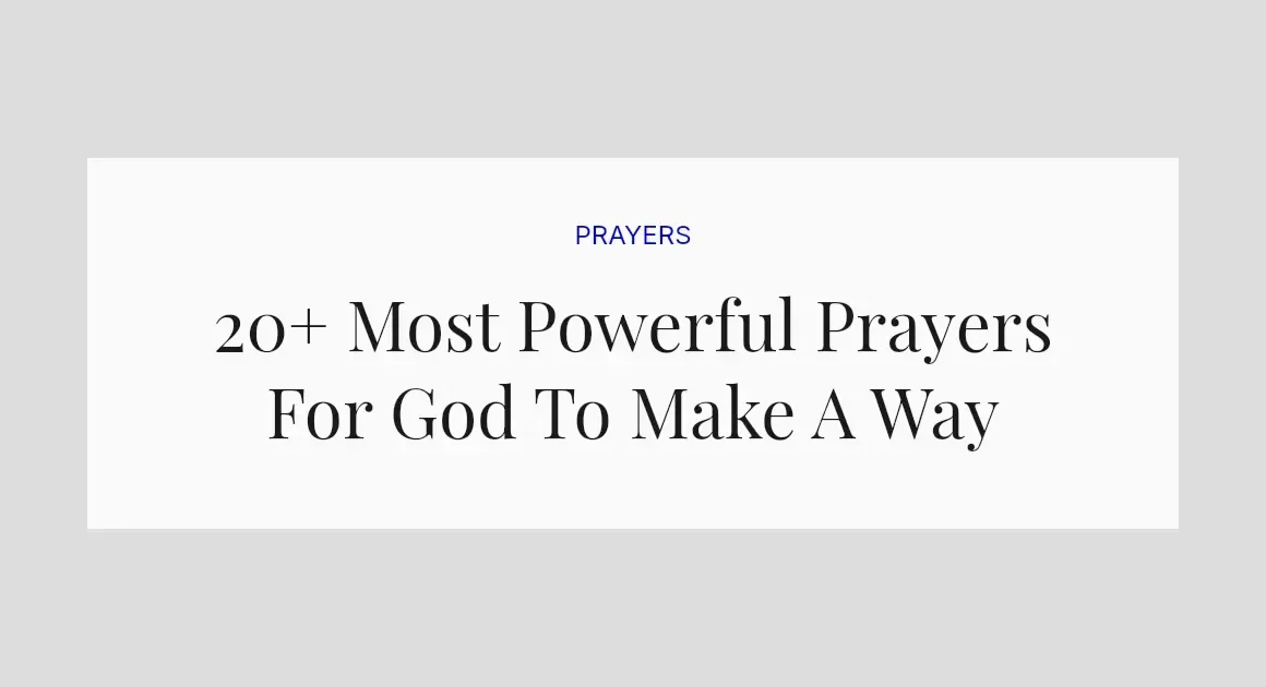 20+ Most Powerful Prayers For God To Make A Way
