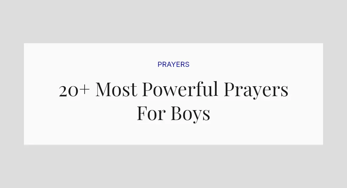 20+ Most Powerful Prayers For Boys