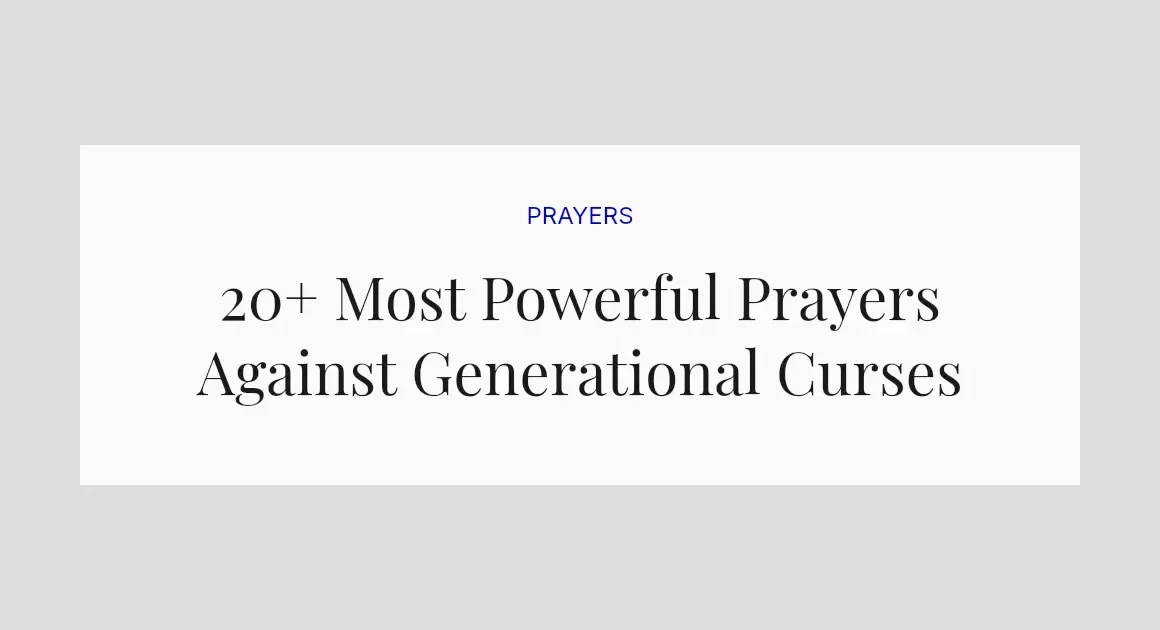 20+ Most Powerful Prayers Against Generational Curses