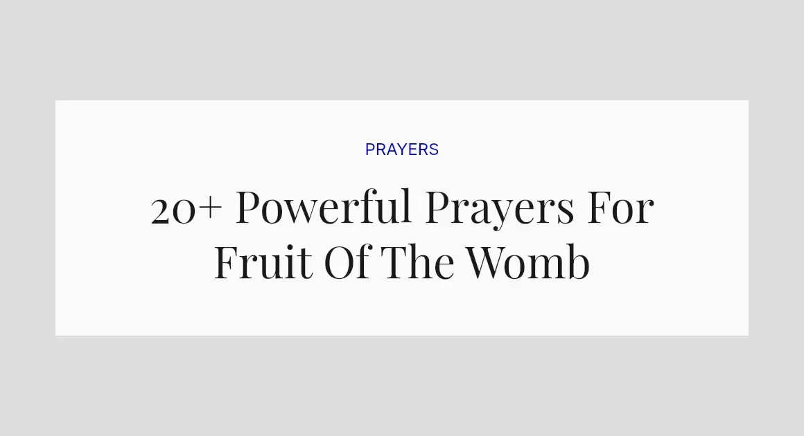 20+ Powerful Prayers For Fruit Of The Womb