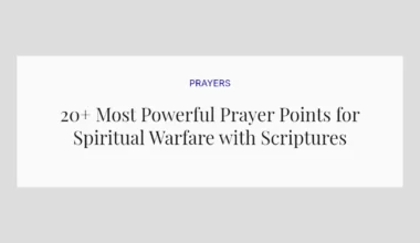 20+ Most Powerful Prayer Points for Spiritual Warfare with Scriptures
