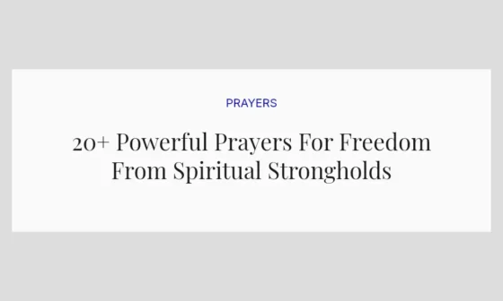 20+ Powerful Prayers For Freedom From Spiritual Strongholds