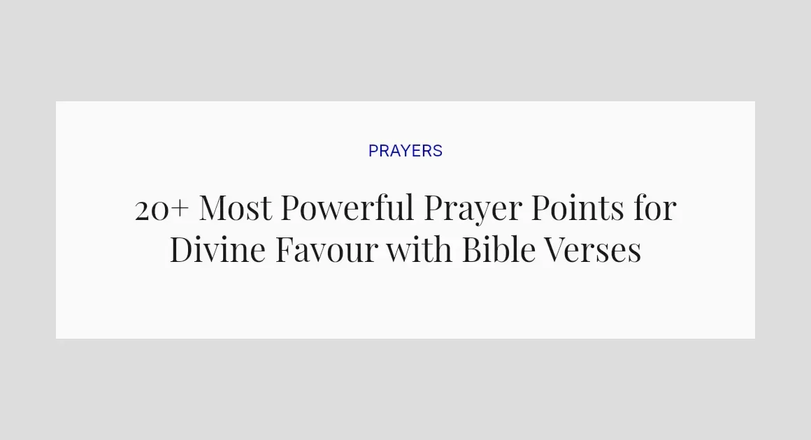 20+ Most Powerful Prayer Points for Divine Favour with Bible Verses