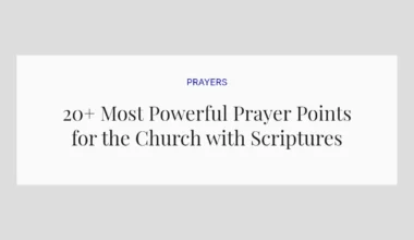 20+ Most Powerful Prayer Points for the Church with Scriptures
