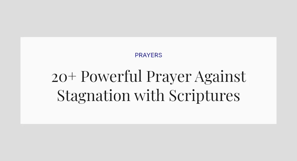 20+ Powerful Prayer Against Stagnation with Scriptures