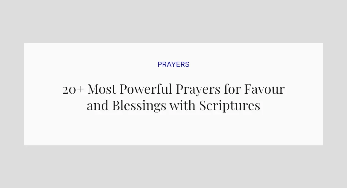 20+ Most Powerful Prayers for Favour and Blessings with Scriptures