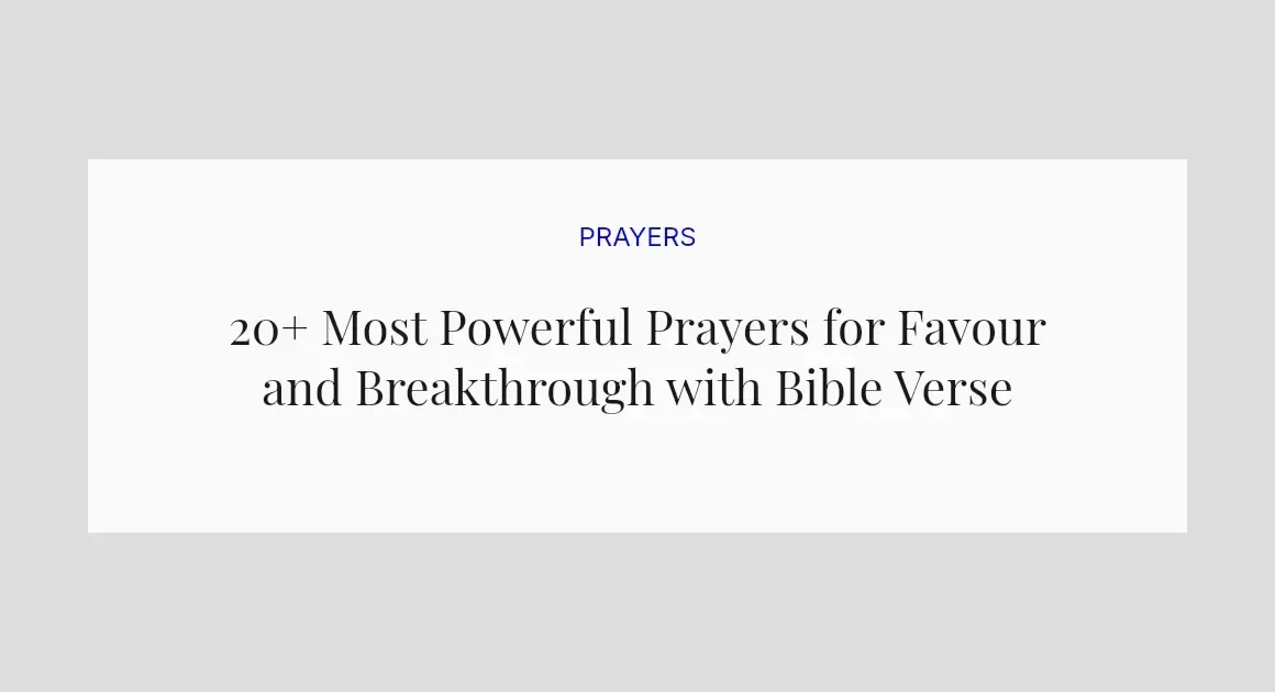 20+ Most Powerful Prayers for Favour and Breakthrough with Bible Verses