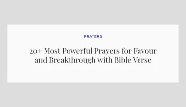 20+ Most Powerful Prayers for Favour and Breakthrough with Bible Verses