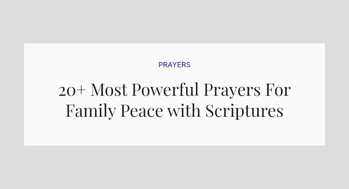 20+ Most Powerful Prayers For Family Peace with Scriptures