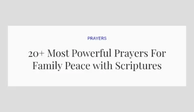 20+ Most Powerful Prayers For Family Peace with Scriptures