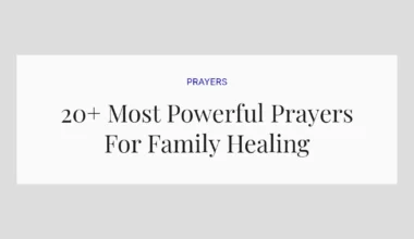 20+ Most Powerful Prayers For Family Healing