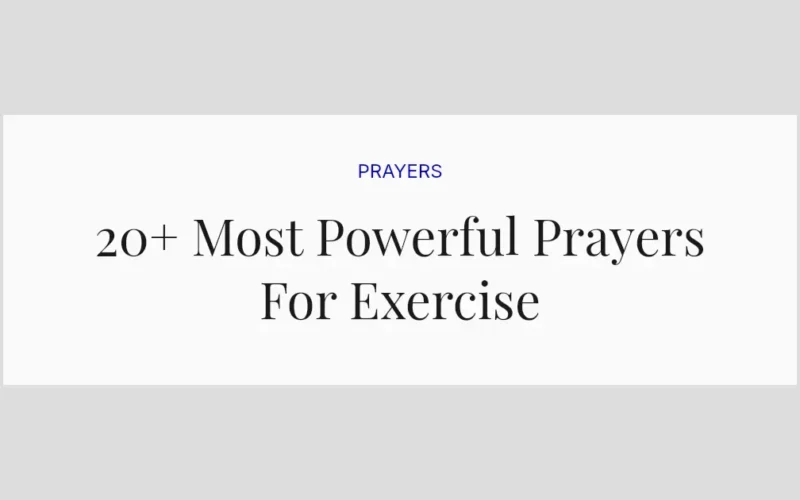 20+ Most Powerful Prayers For Exercise