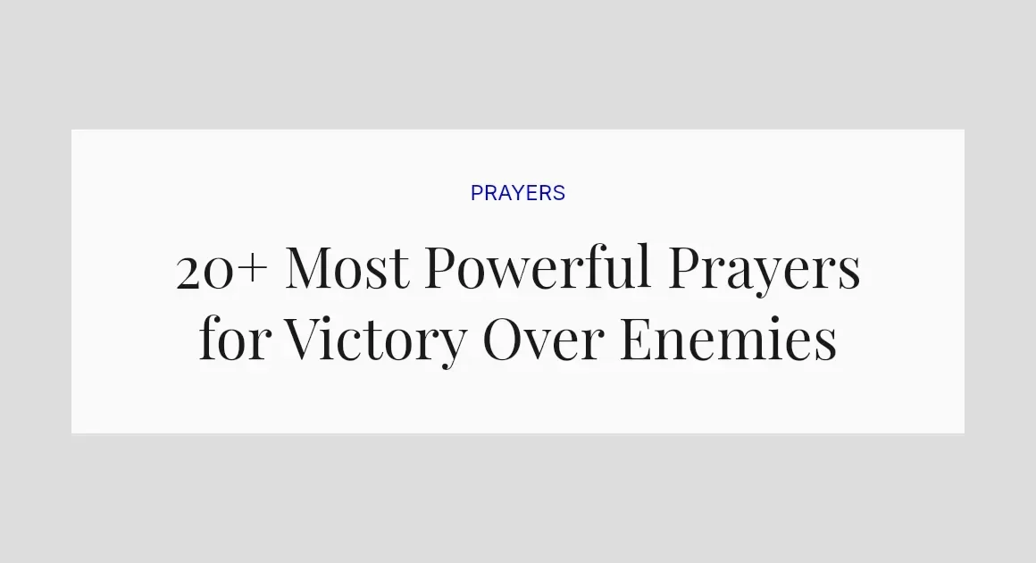 20+ Most Powerful Prayers for Victory Over Enemies