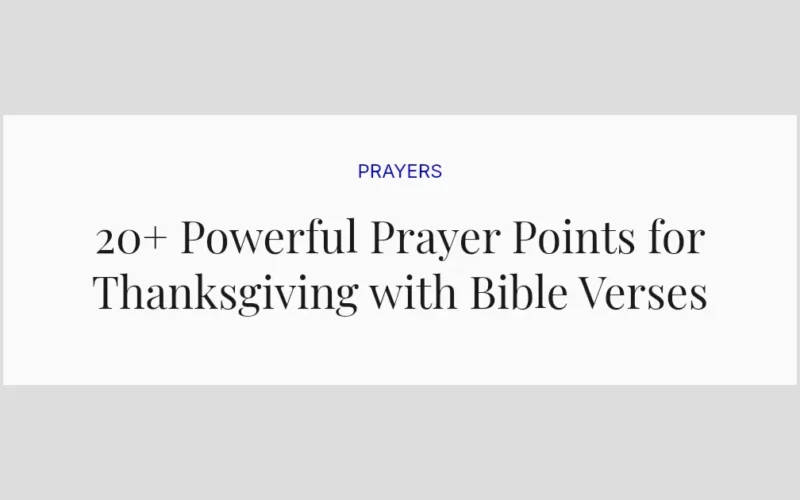 20+ Powerful Prayer Points for Thanksgiving with Bible Verses