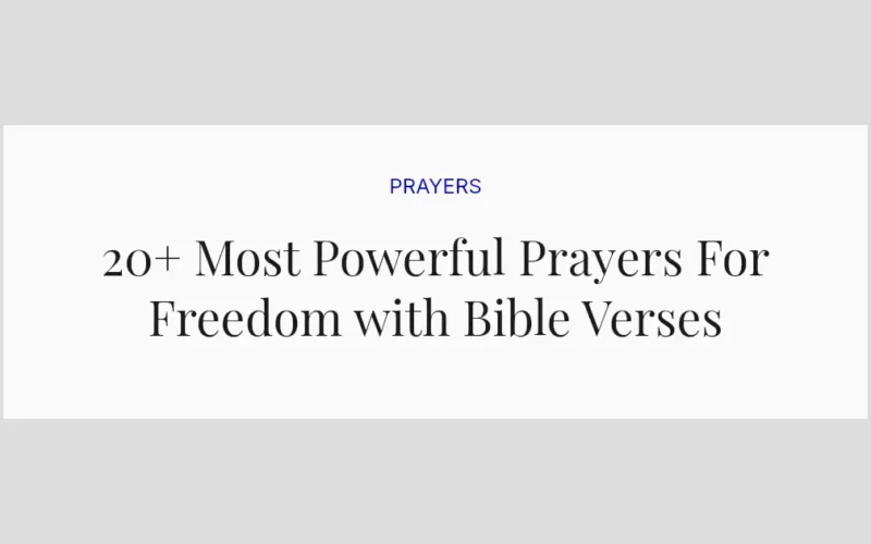 20+ Most Powerful Prayers For Freedom with Bible Verses