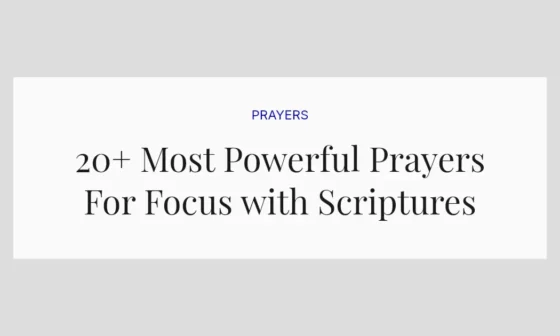 20+ Most Powerful Prayers For Focus with Scriptures