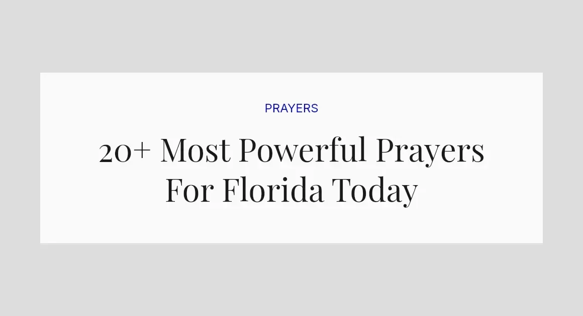 20+ Most Powerful Prayers For Florida Today