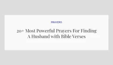 20+ Most Powerful Prayers For Finding A Husband with Bible Verses