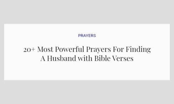 20+ Most Powerful Prayers For Finding A Husband with Bible Verses