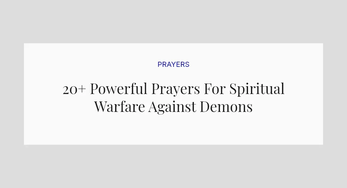 20+ Powerful Prayers For Spiritual Warfare Against Demons