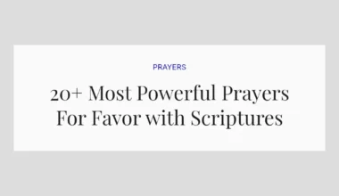 20+ Most Powerful Prayers For Favor with Scriptures