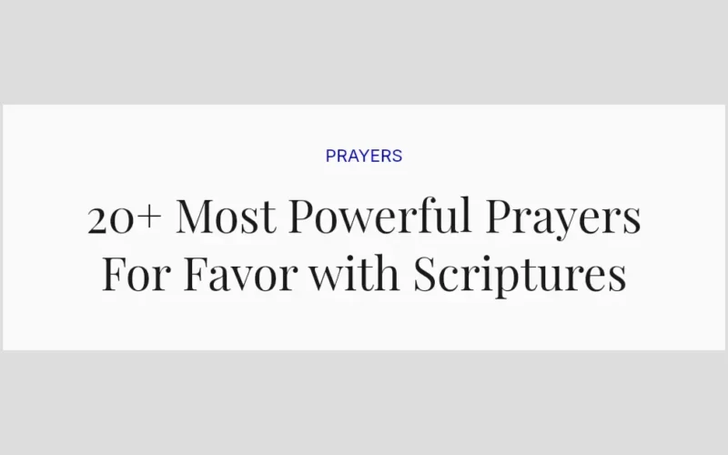 20+ Most Powerful Prayers For Favor with Scriptures