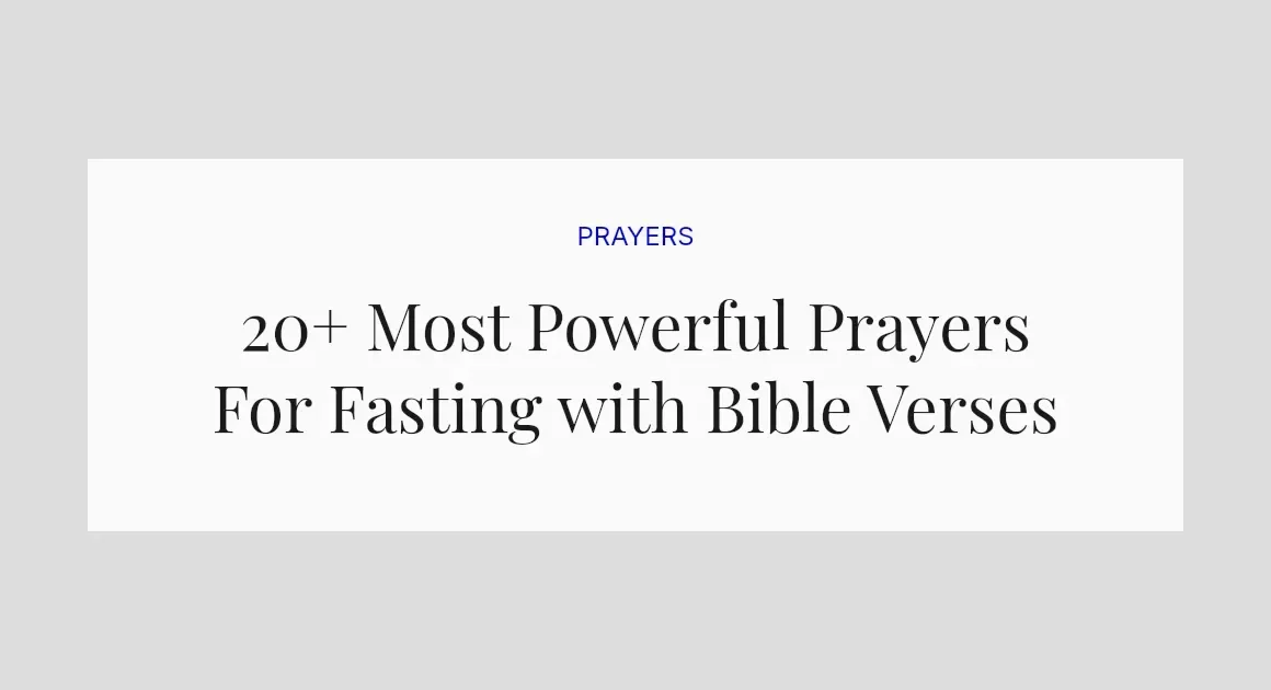 20+ Most Powerful Prayers For Fasting with Bible Verses