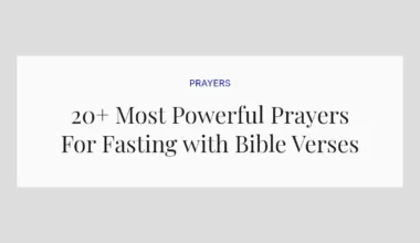 20+ Most Powerful Prayers For Fasting with Bible Verses