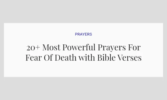 20+ Most Powerful Prayers For Fear Of Death with Bible Verses
