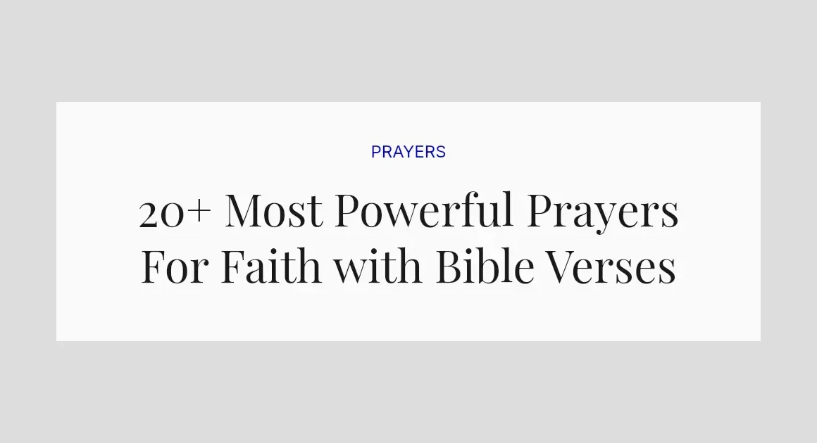 20+ Most Powerful Prayers For Faith with Bible Verses
