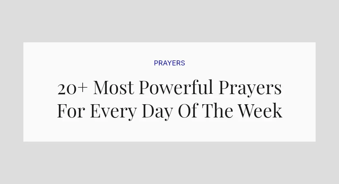 20+ Most Powerful Prayers For Every Day Of The Week