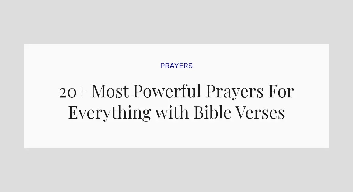 20+ Most Powerful Prayers For Everything with Bible Verses