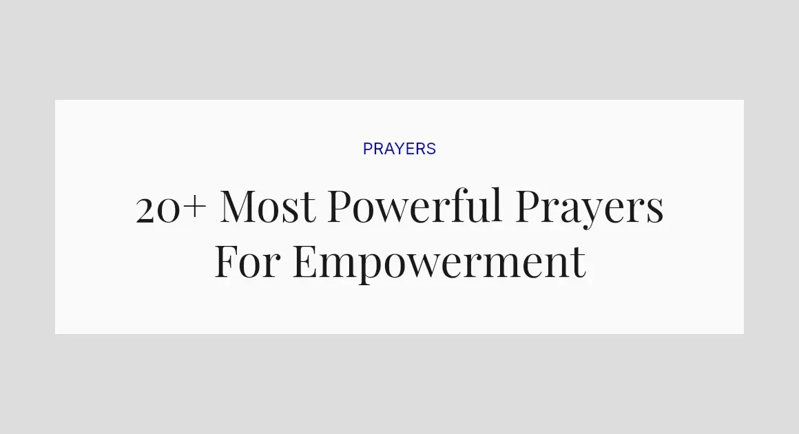 20+ Most Powerful Prayers For Empowerment