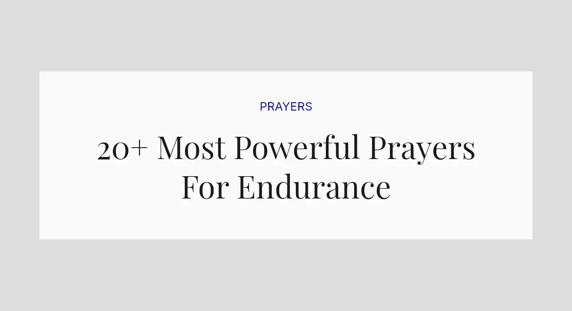 20+ Most Powerful Prayers For Endurance